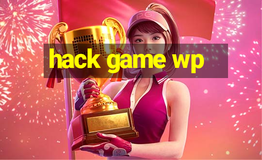 hack game wp