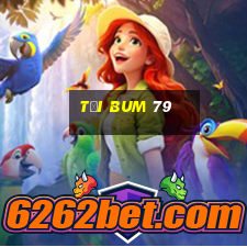 tải bum 79