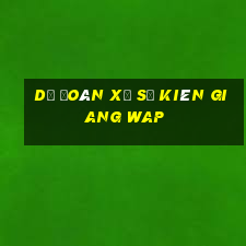 dự đoán xổ số kiên giang wap