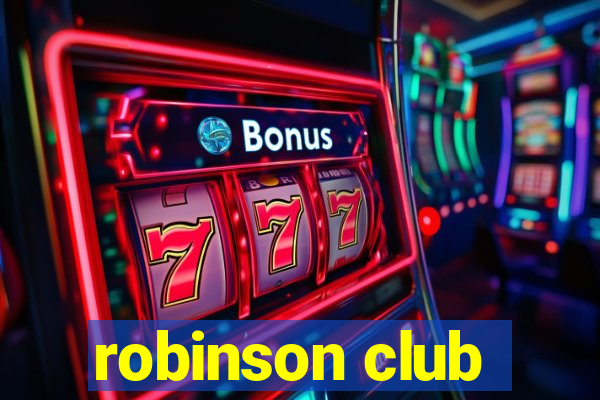 robinson club