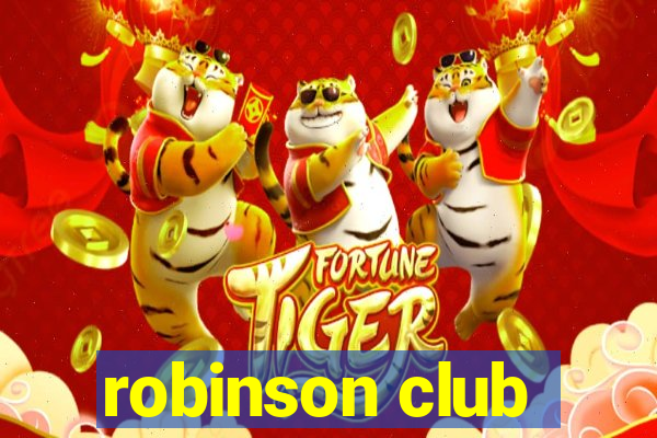 robinson club