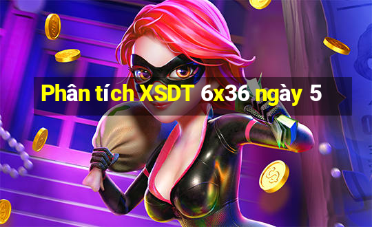 Phân tích XSDT 6x36 ngày 5