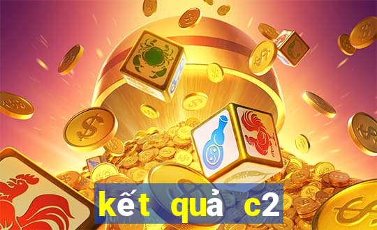 kết quả c2 châu âu