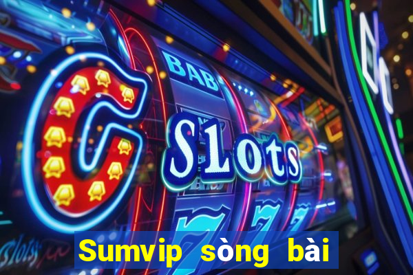 Sumvip sòng bài trực tuyến