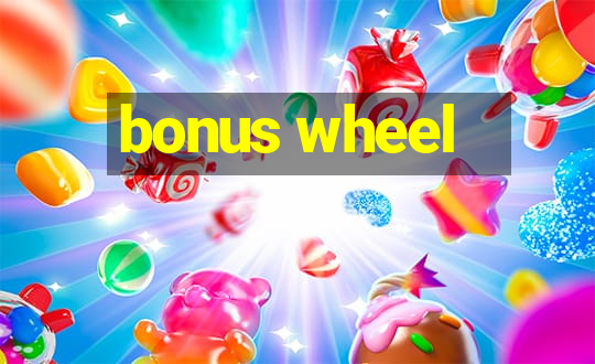 bonus wheel