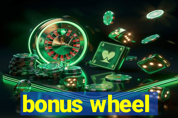 bonus wheel