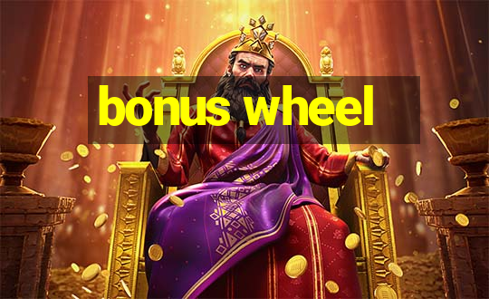 bonus wheel