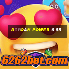 dự đoán power 6 55