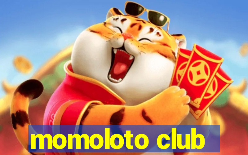 momoloto club