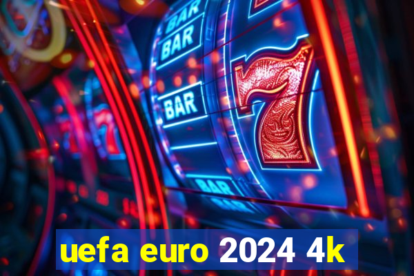 uefa euro 2024 4k