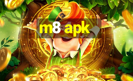 m8 apk