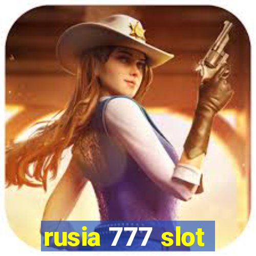 rusia 777 slot