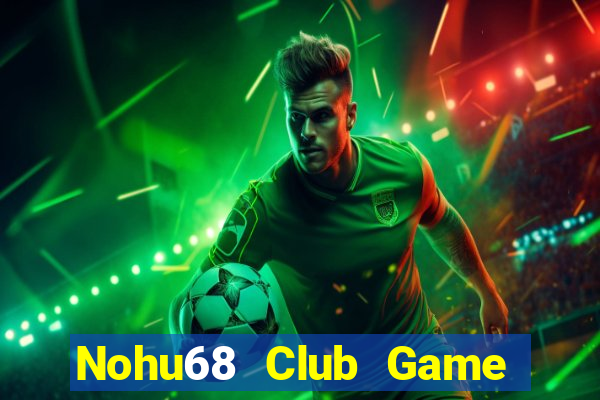 Nohu68 Club Game Bài 888 Casino