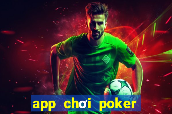 app chơi poker miễn phí