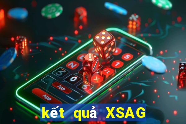 kết quả XSAG ngày 19