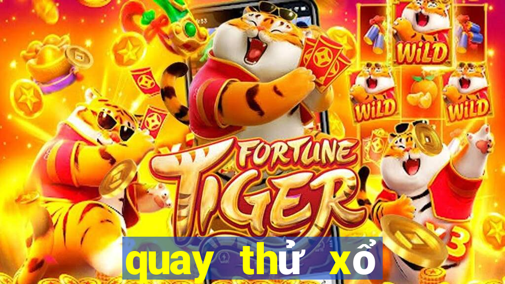 quay thử xổ số gia lai đặc biệt