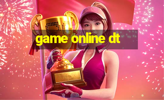 game online dt