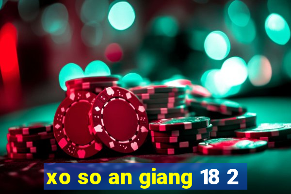 xo so an giang 18 2