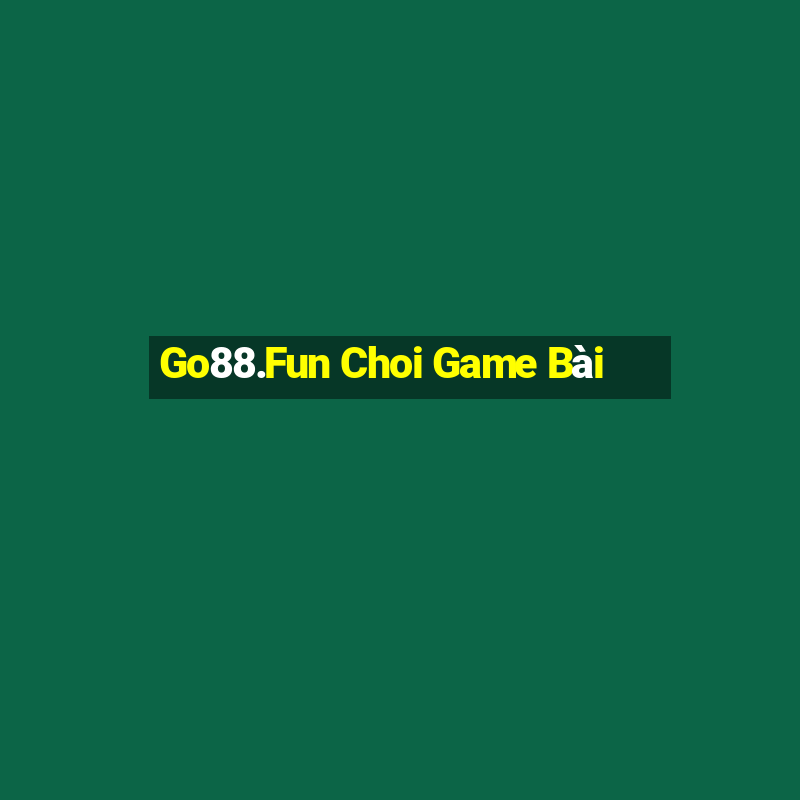 Go88.Fun Choi Game Bài