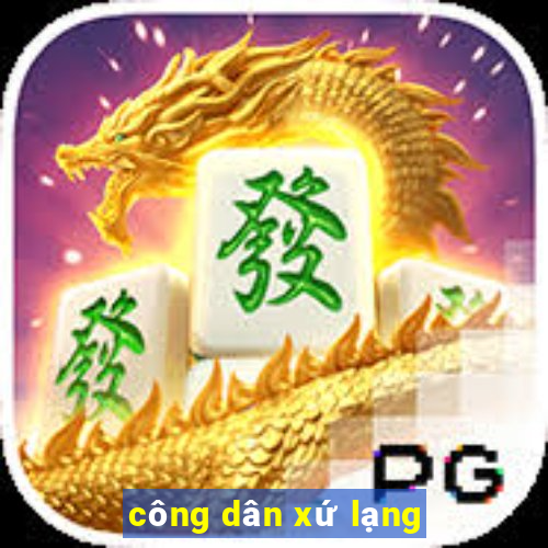 công dân xứ lạng