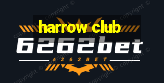 harrow club