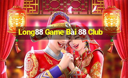 Long88 Game Bài 88 Club