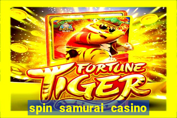 spin samurai casino play free