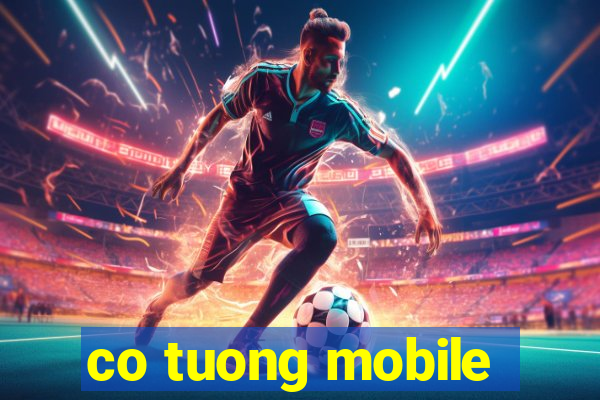 co tuong mobile