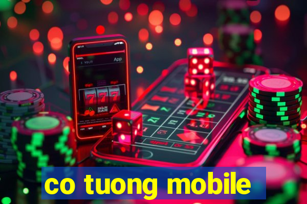 co tuong mobile