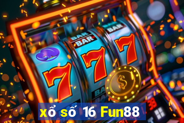 xổ số 16 Fun88