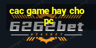 cac game hay cho pc