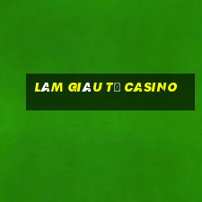 làm giàu từ casino