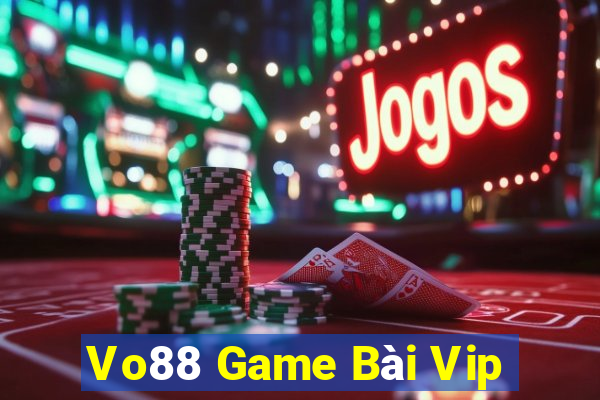 Vo88 Game Bài Vip