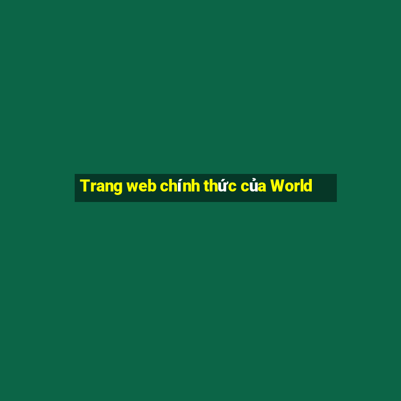 Trang web chính thức của World