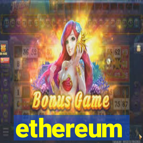 ethereum