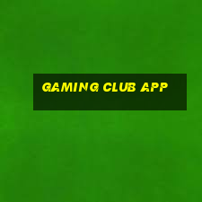 gaming club app