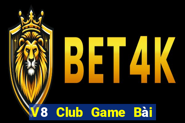 V8 Club Game Bài Giải Trí