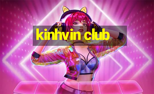 kinhvin club