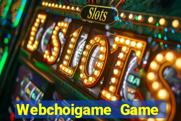 Webchoigame Game Bài Poker Đổi Thưởng