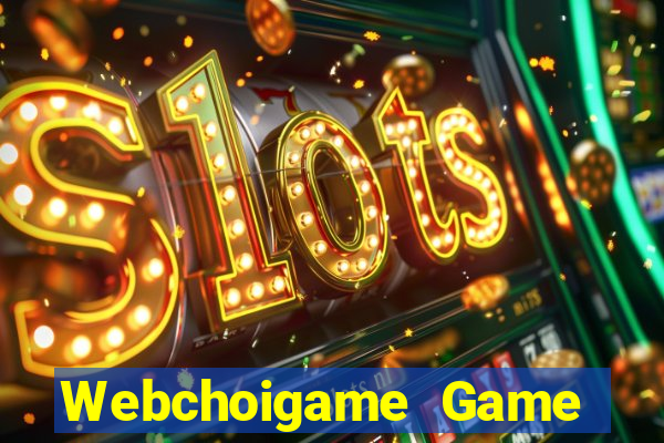 Webchoigame Game Bài Poker Đổi Thưởng