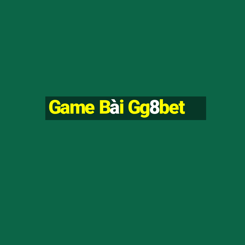 Game Bài Gg8bet