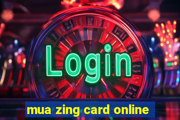 mua zing card online