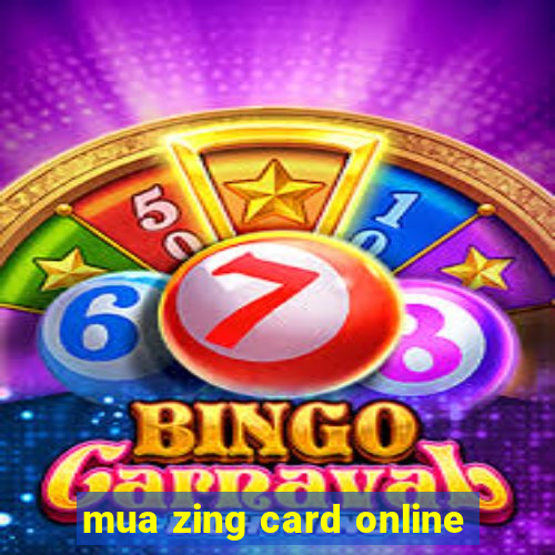 mua zing card online