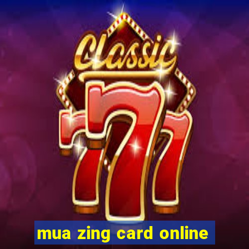 mua zing card online