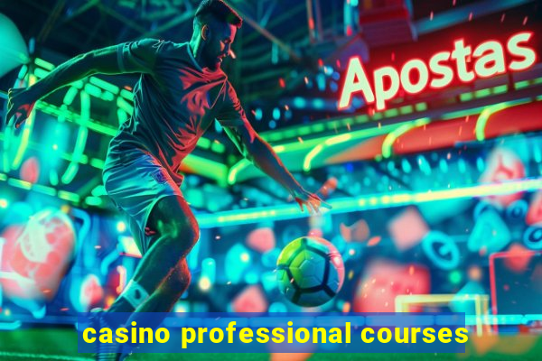 casino professional courses