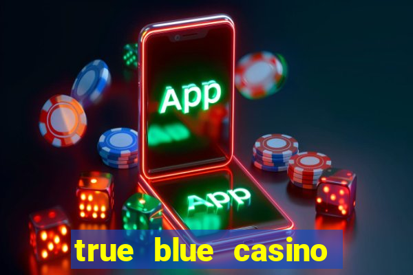 true blue casino codes 2019