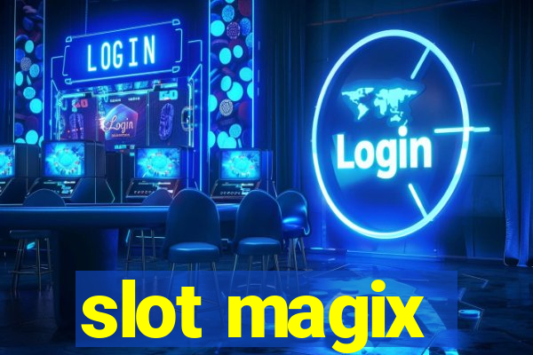 slot magix