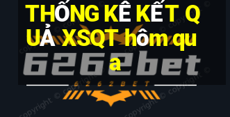 THỐNG KÊ KẾT QUẢ XSQT hôm qua