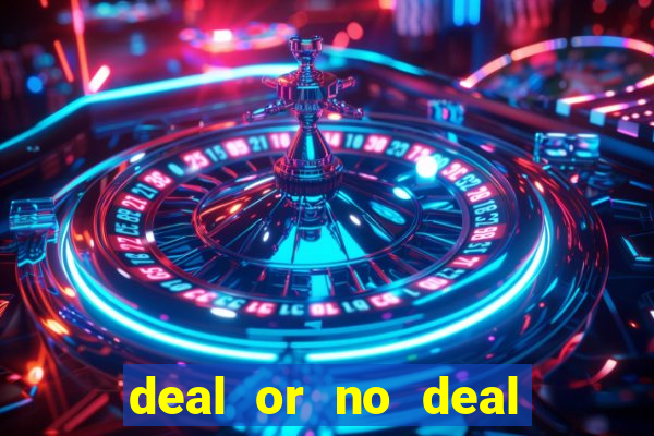 deal or no deal world casino