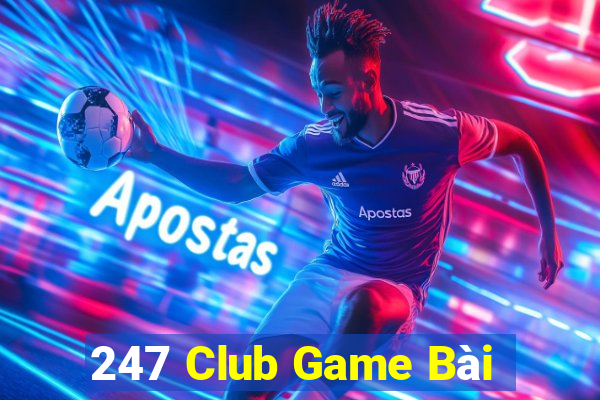 247 Club Game Bài